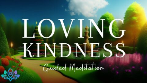10-Minute Guided Meditation for Loving Kindness and SELF-LOVE