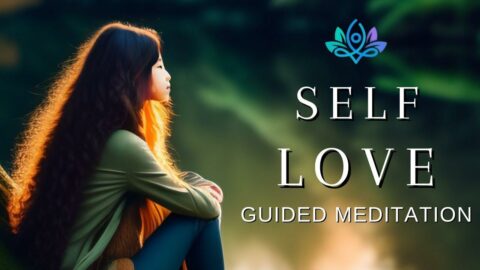 Guided Meditation for Taking Care of Yourself and Cultivating Self-Love